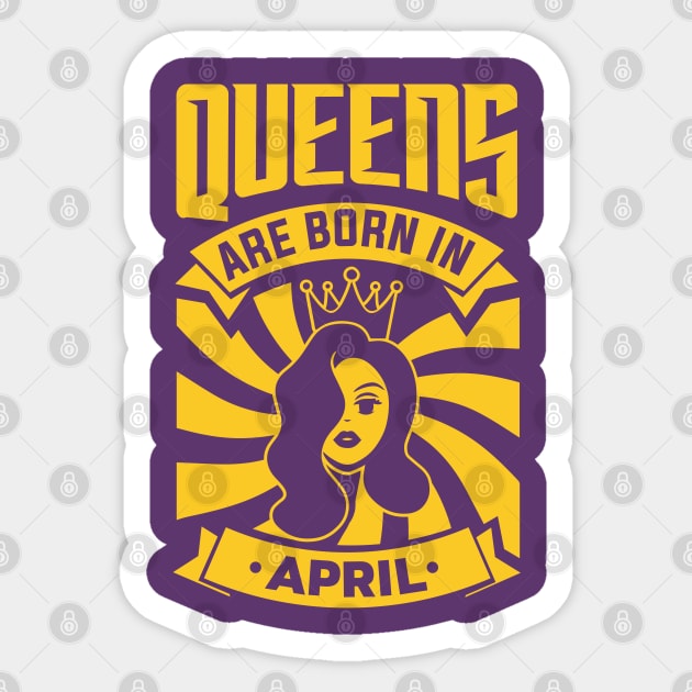 Queens Are Born In April Happy Birthday Sticker by PHDesigner